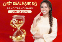 Chốt deal răng rạng rỡ – Răng trắng sáng đón Tết sang chỉ trong 20 ngày tại NHA KHOA SV 