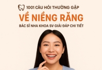 1001 câu hỏi về niềng răng - bác sĩ NHA KHOA SV giải đáp chi tiết. 