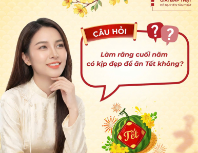 Làm răng cuối năm có kịp đẹp để ăn Tết không? Bác sĩ giải đáp chi tiết Nha Khoa SV 