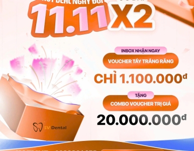 🎉 Chốt Deal Ngày Đôi 11.11 – Ưu Đãi X2 Siêu Hot tại Nha Khoa SV!